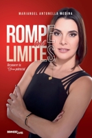 Rompe tus limites (Spanish Edition) 1962388182 Book Cover