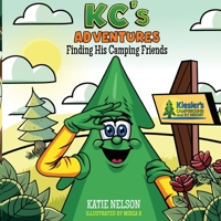 KC's Adventures - Finding His Camping Friends B0C67MKJ8F Book Cover