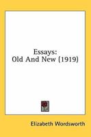 Essays, old and new 1021445533 Book Cover