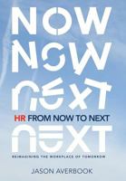 HR from Now to Next: Reimagining the Workplace of Tomorrow 193975836X Book Cover