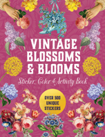 Vintage Blossoms and Blooms Sticker, Color & Activity Book 0785846301 Book Cover