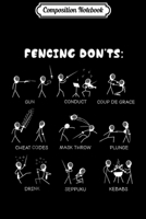 Composition Notebook: Fencing Funny - Don't Cartoon & Gift Journal/Notebook Blank Lined Ruled 6x9 100 Pages 1709897996 Book Cover