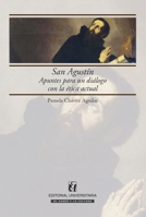 San Agustín: Apuntes para un diálogo con la ética actual (Spanish Edition) 9561121360 Book Cover