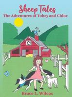 Sheep Tales: The Adventures of Tobey and Chloe 1946300837 Book Cover