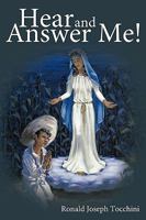 Hear and Answer Me! 1426915543 Book Cover