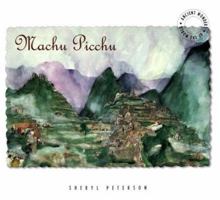 Machu Picchu: Ancient Wonders of the World 158341357X Book Cover