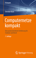 Computernetze kompakt: Eine praxisorientierte Einführung für Studium und Beruf (IT kompakt) (German Edition) 365848604X Book Cover