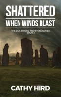 Shattered: When Winds Blast 1643165852 Book Cover