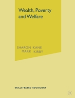 Wealth, Poverty and Welfare 0333719336 Book Cover