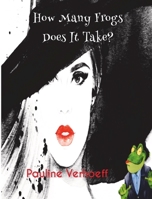 How Many Frogs Does It Take? 1088196837 Book Cover