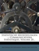 Statistische Mededeelingen ...: Communications Statistiques, Volume 20... 1278122133 Book Cover