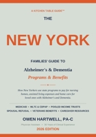 New York Family Guide for Alzheimer’s and Dementia Programs and Benefits: 2026 Edition: Plain-language New York guide to Medicaid, MLTC, CDPAP, spousal refusal, and the benefits your family needs. B0GXHT4KZ6 Book Cover