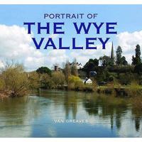 Portrait of the Wye Valley 1841147664 Book Cover