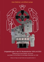 Umgestaltungen in der St. Nicolauskirche 1938 und 2022: Ergänzung zum neuen Gedenk- und Lernort mit Bildern von Eva Dittrich im ehemaligen Altaraufsat 375687978X Book Cover