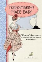 Dressmaking Made Easy 1523284706 Book Cover