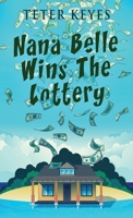 Nana Belle Wins The Lottery 4824145287 Book Cover