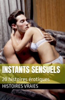 Instants sensuels (French Edition) B0F1CCFWHG Book Cover
