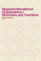 Regional International Organizations / Structures and Functions 1349013056 Book Cover