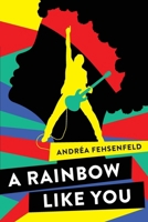 A Rainbow Like You 177520913X Book Cover