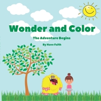 Wonder and Color: The Adventure Begins B0BMW7YF5H Book Cover