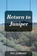 Return to Juniper 147879528X Book Cover