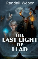 The Last Light of Llad (The Chronicles of Llad) B0H37YVV9P Book Cover