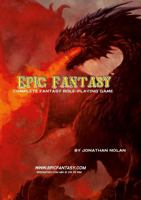 Epic Fantasy: Complete Fantasy Role-Playing Game 1446767639 Book Cover