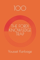 THE FOREX KNOWLEDGE TRAP B0GCW463FW Book Cover