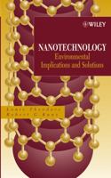 Nanotechnology: Environmental Implications and Solutions 0471699764 Book Cover