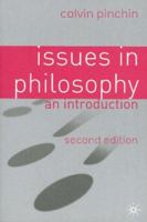 Issues in Philosophy: An Introduction, 2nd Edition 1403933952 Book Cover