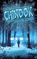 Chinook: Heißer Schnee (German Edition) 3751998004 Book Cover