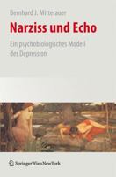 Narziss und Echo: Ein psychobiologisches Modell der Depression 3211991395 Book Cover