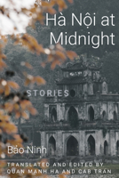 Hanoi at Midnight: Stories 1682832023 Book Cover