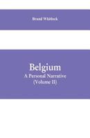 Belgium: A Personal Narrative (Volume II) 935360897X Book Cover