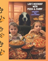 LEO'S MISCHIEF WITH PIZZA & CURRY B0GQPPJ73R Book Cover