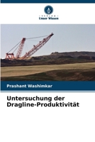 Untersuchung der Dragline-Produktivität (German Edition) 6209992765 Book Cover