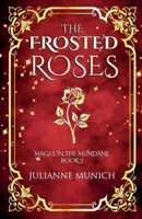 The Frosted Roses B0C4M1XVDT Book Cover