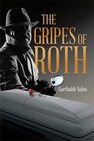 The Gripes of Roth 1543462081 Book Cover