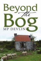Beyond the Bog 1483437256 Book Cover