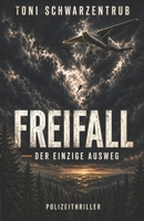 Freifall Der Einzige Ausweg B08XH2JQ2S Book Cover
