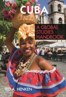 Cuba: A Global Studies Handbook (Global Studies) 1851099840 Book Cover