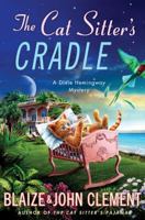 The Cat Sitter's Cradle 1250054346 Book Cover