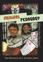 Critical Pedagogy: Where Are We Now? (Counterpoints: Studies in the Postmodern Theory of Education) 0820481475 Book Cover
