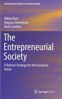 The Entrepreneurial Society : A Reform Strategy for the European Union 3662595885 Book Cover