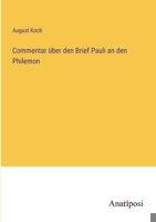 Commentar über den Brief Pauli an den Philemon 3382606720 Book Cover