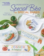 Special Bibs for Special Babies (Leisure Arts #5852) 1464704112 Book Cover