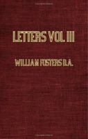 Letters Received by the East India Company From Its Servants in the East; Vol III -  1615 1846645921 Book Cover