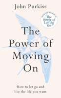 The Power of Moving on 1800963602 Book Cover