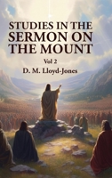 Studies in the Sermon on the Mount Vol 2 B0CBD5YS68 Book Cover