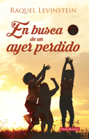En Busca De Un Ayer Perdido/ In Search of a Yesterday Lost 9683807550 Book Cover